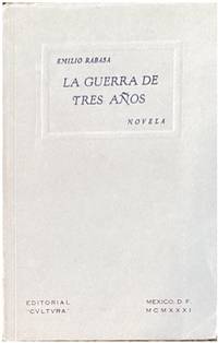 LA GUERRA DE TRES AÑOS.; Maderas originales de Isidoro Ocampo. Capitulares de Ignacio Paco M.