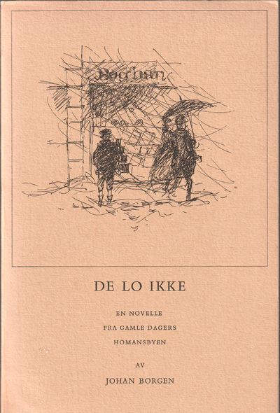 De lo ikke. En novelle fra gamle dagers Homansbyen