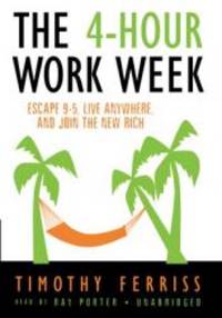 image of The 4-Hour Workweek: Escape 9-5, Live Anywhere, and Join the New Rich