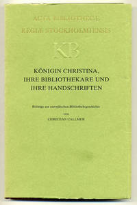 Königin Christina, ihre Bibliothekare und ihre…