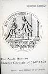 The Anglo-Russian Entente Cordiale Of 1697-1698 Peter I and William IIi At Utrecht