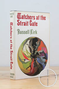 Watchers at the Strait Gate by Russell Kirk - 1984