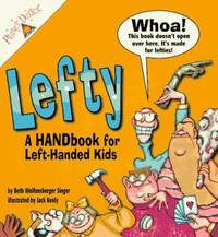 Lefty : On Handbook for Left-Handed Kids