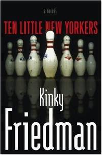 Ten Little New Yorkers by Friedman, Kinky - 2005