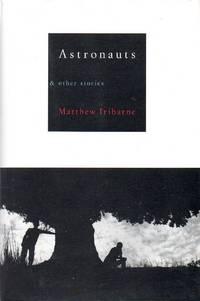 Astronauts & Other Stories