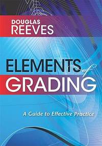 Elements of Grading: A Guide to Effective Practice