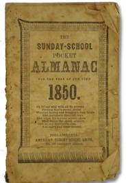 The Sunday-School Pocket Almanac for the Year of Our Lord 1850 de American Sunday-School Union - 1849