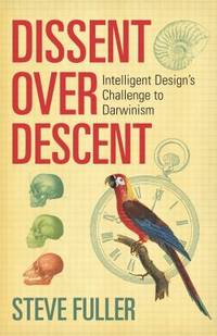 image of Dissent over Descent : Intelligent Design's Challenge to Darwinism