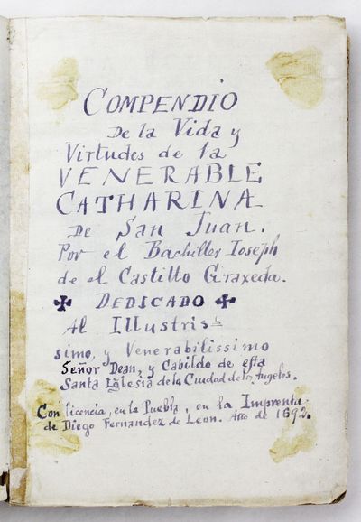 Compendio de la Vida, y Virtudes de la Venerable Catharina de San Juan