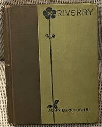 Riverby by BURROUGHS, John - 1894