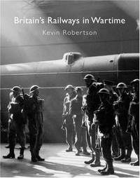 Britain's Railways in Wartime