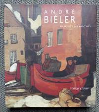 image of ANDRE BIELER: AN ARTIST'S LIFE AND TIMES.