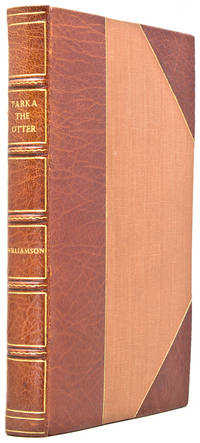 Tarka the Otter. His Joyful Water-Life & Death in the Country of the Two Rivers. With an Introduction by the Hon. Sir John Fortescue K.C.V.O.