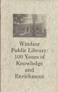 image of Windsor Public Library; 100 years of Knowledge and Enrichment
