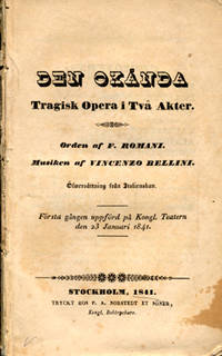 Den okända. Tragisk opera i två akter. Orden af…