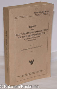 image of Report of the Select Committee on Assassinations, U. S. House of Representatives, Ninety-Fifth Congress, second session; Findings and Recommendations