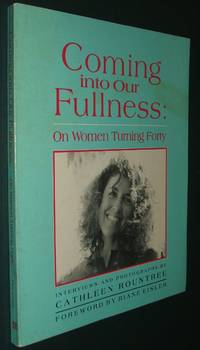 cover of Coming Into Our Fullness: on Women Turning Forty