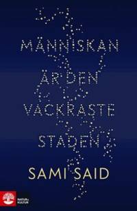 Människan är den vackraste staden.