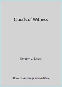 Clouds of Witness by Dorothy L. Sayers - 1987