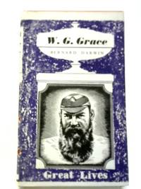 W. G. Grace by Bernard Darwin - 1948