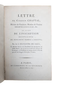 Lettre Au Citoyen Chaptal, au sujet de l'inscription égyptienne du monument trouvé a Rosette....