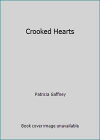 Crooked Hearts by Patricia Gaffney - 1994