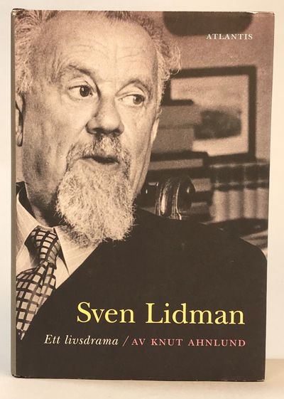 Sven Lidman. Ett livsdrama. [Utg. av] Atlantis.