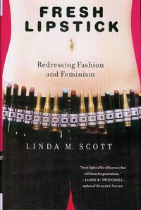 cover of Fresh Lipstick: Redressing Fashion And Feminism