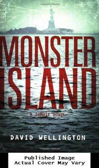 Monster Island: A Zombie Novel