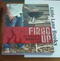 Fired Up No Nonsense Barbecuing by Dobson, Ross - 2008