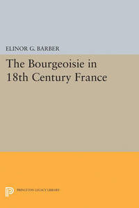 cover of The Bourgeoisie in 18th-Century France