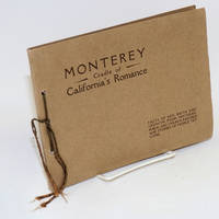 image of Monterey; cradle of California's romance, the story of a lost port that was found again and a dream that came true
