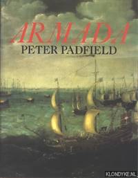 Armada, a Celebration of the Four Hundredth Anniversary of the Defeat of the Spanish Armada...