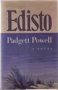 Edisto by POWELL, Padgett - 1984