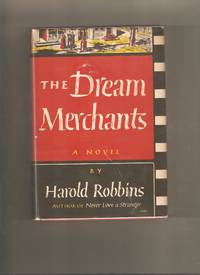 The Dream Merchants by Harold Robbins - 1st Edition 1st Printing - 1949 - from Lost Pages & Forgotten Words (SKU: 000193)