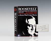 Roosevelt: The Soldier of Freedom: 1940-1945. by Burns, James MacGregor - 1970