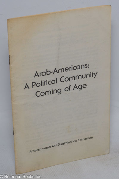 Arab-Americans: a political community coming of age