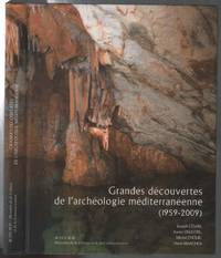 Grandes découvertes de l'archéologie méditerranéenne (1959-2009)