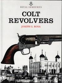 COLT REVOLVERS AND THE TOWER OF LONDON