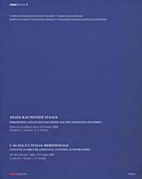 L' Achaia e l' Italia meridionale: Contatti, scambi e relazioni dall' antichita al nostri giorni by L. Droulia & A. Rizakis (eds.)
- Paperback
- 2011
- from DEMETRIUS SIATRAS (SKU: 181010)