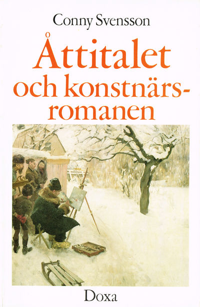 Åttitalet och konstnärsromanen.