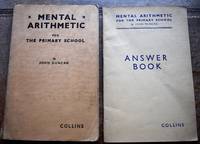 Mental Arithmetic For The Primary School (With Answer Book) by John Duncan - 1954