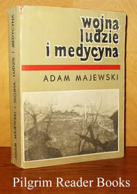 Wojna Ludzie i Medycyna. de Majewski, Adam - 1969