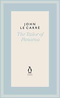 The Tailor of Panama: John le Carr&Atilde;&copy; (The Penguin John le Carr&Atilde;&copy; Hardback...
