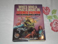 Who's Who and What's What in Science Fiction Film, Television, Radio, and Theatre