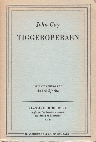 Tiggeroperaen. En operaballade (1728). I…