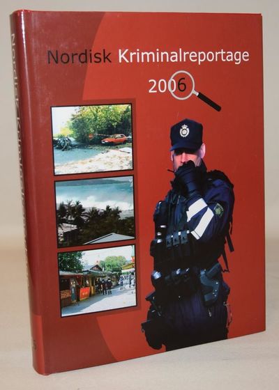 Nordisk kriminalreportage 2006.