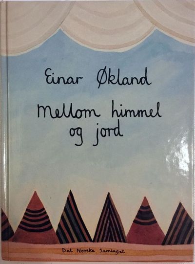 Mellom himmel og jord. Vers vrette og vrange med…