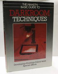 The Hamlyn Basic Guide to Darkroom Techniques