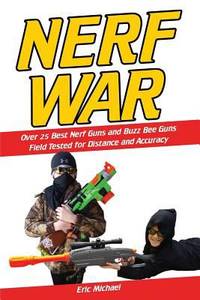 Nerf War: Over 25 Best Nerf Blasters Field Tested for Distance and Accuracy! Plus, Nerf Gun...